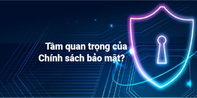 Lý do mà bảo mật cần phải có chính sách cụ thể