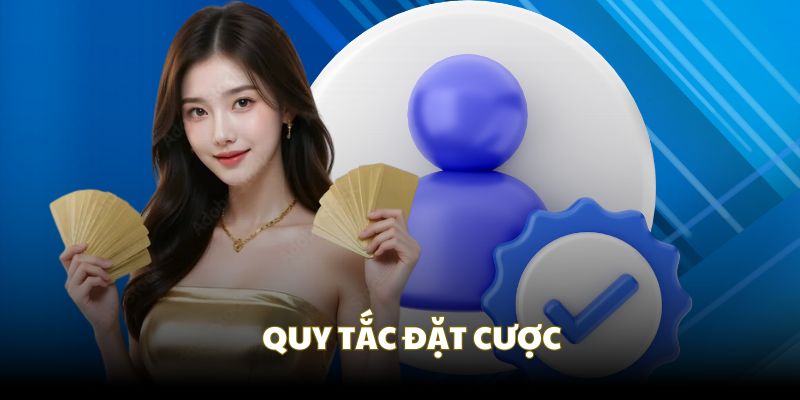 Quy tắc đặt cược chính trong điều khoản